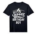 Sister Birthday Matching Family Soccer T-Shirt - Minimalist Print Unisex - T-Shirt, Sweatshirt, Hoodie