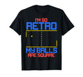 Im So My Balls Are Square Gamer T-Shirt - Novelty Apparel Unisex - T-Shirt, Sweatshirt, Hoodie
