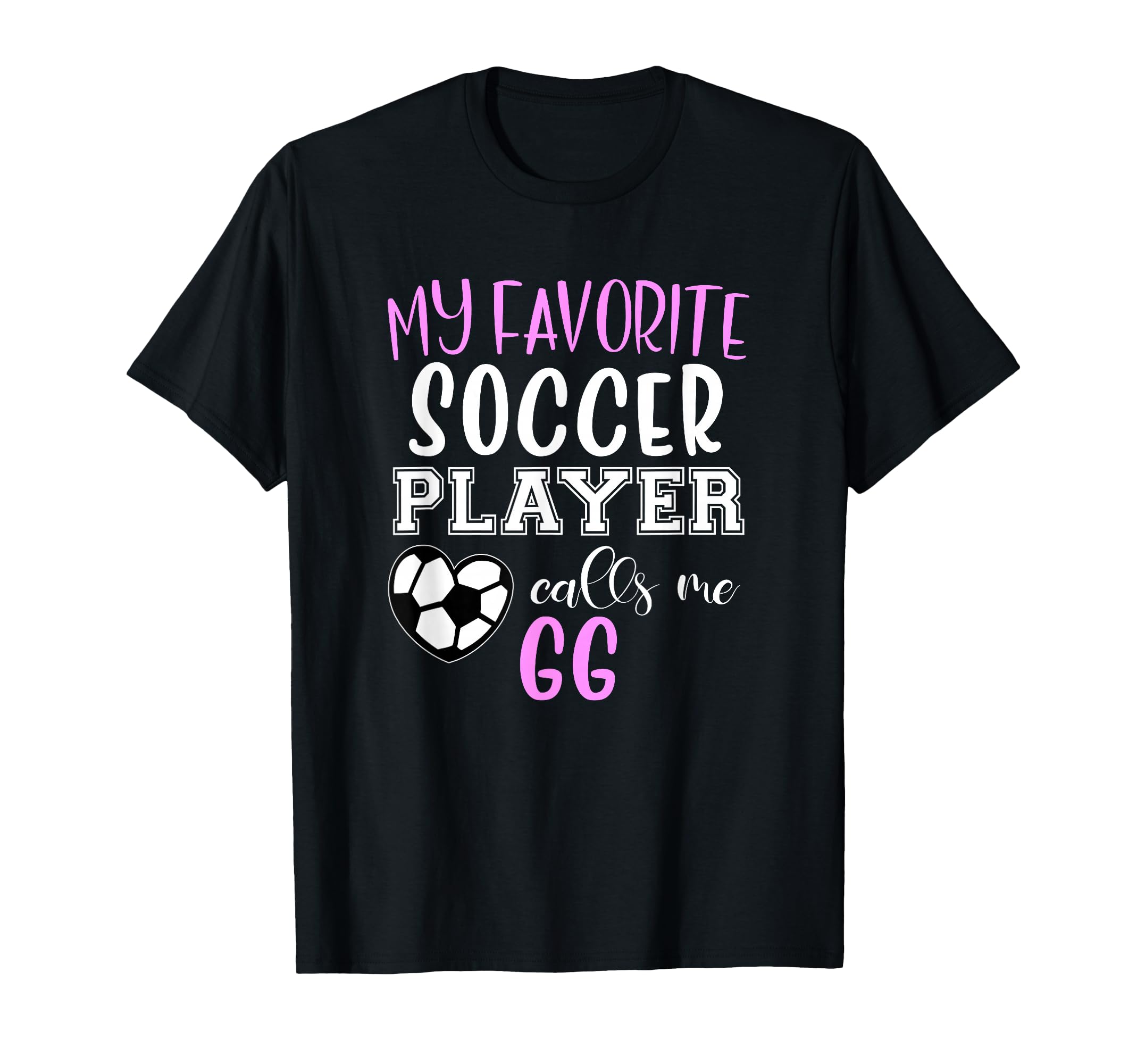 My Favorite Soccer Player Call Me Gg T-Shirt - Custom Art Print Unisex - T-Shirt, Sweatshirt, Hoodie