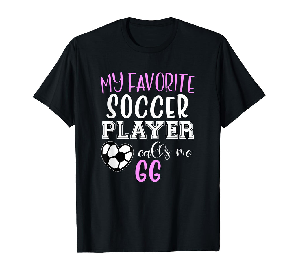 My Favorite Soccer Player Call T-Shirt - Casual Everyday Wear for Adults - T-Shirt, Sweatshirt, Hoodie