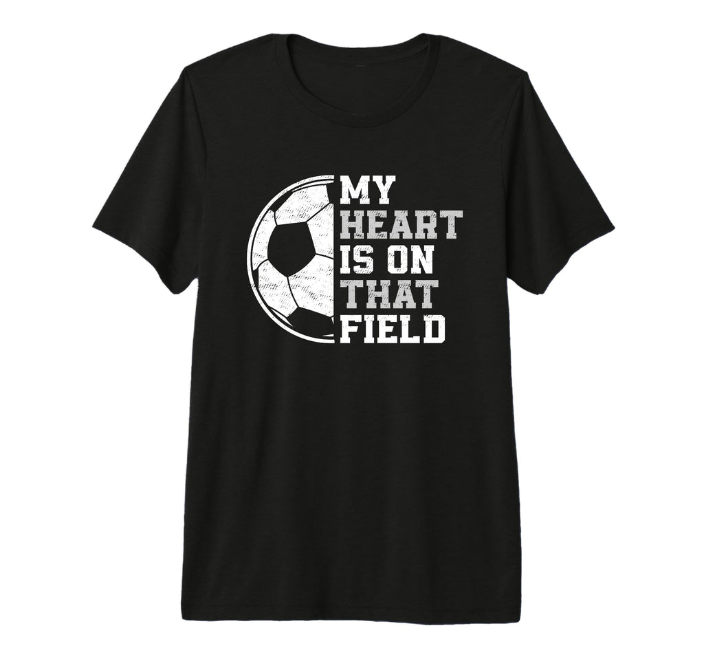 Mens My Heart Is That Soccer Field Proud T-Shirt - Unique Graphic Unisex - T-Shirt, Sweatshirt, Hoodie