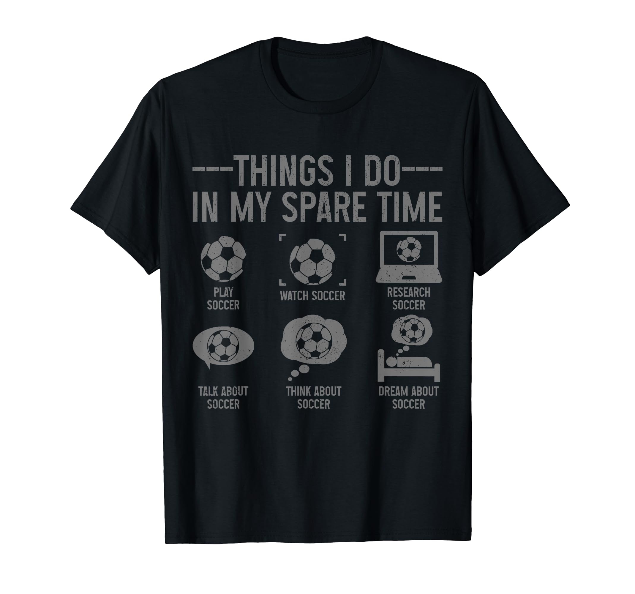Soccer Things Do My Spare Time Funny T-Shirt - Trendy Graphic Unisex - T-Shirt, Sweatshirt, Hoodie
