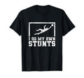I Do My Own Stunts Goalkeeper Goalie T-Shirt - Novelty Apparel Men Women - T-Shirt, Sweatshirt, Hoodie