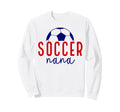Soccer Nana Soccer Grandma Sweatshirt - Custom Art Print for Adults - T-Shirt, Sweatshirt, Hoodie