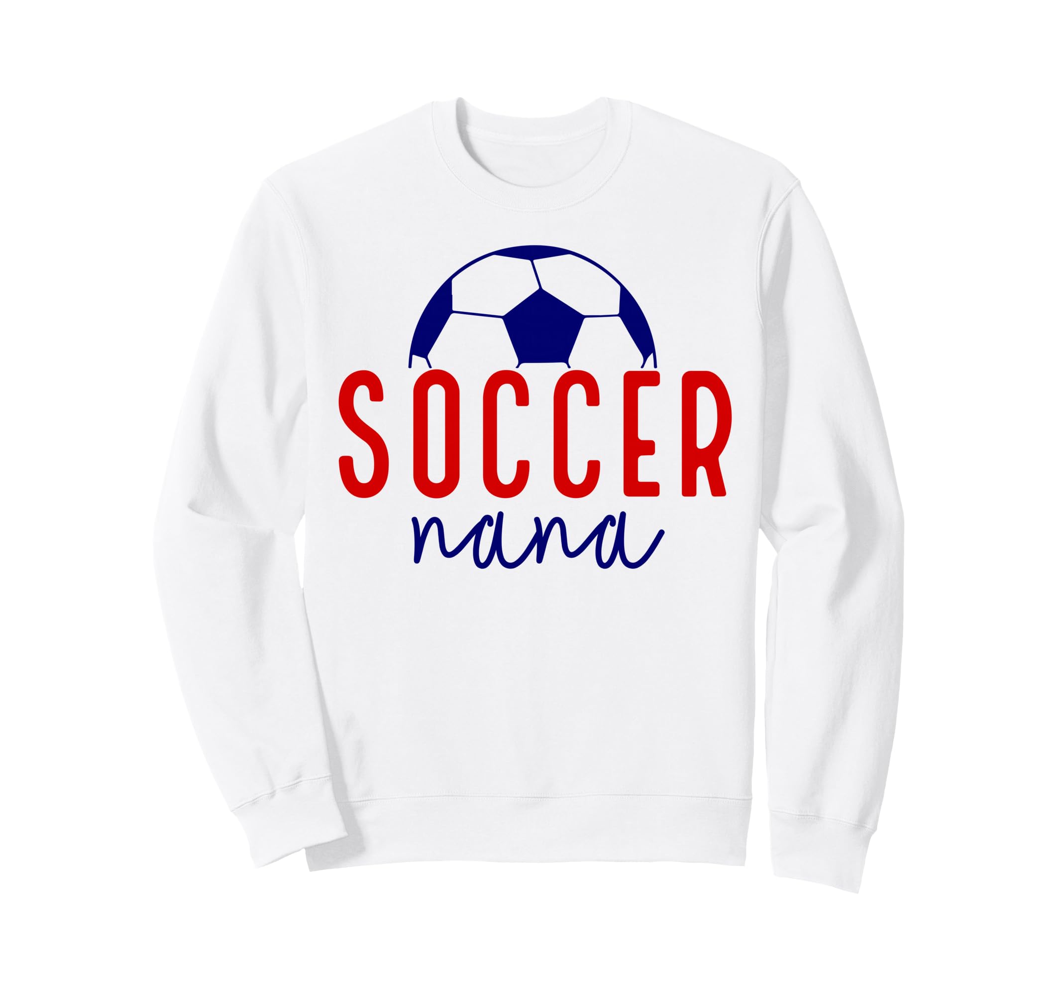 Soccer Nana Soccer Grandma Sweatshirt - Custom Art Print for Adults - T-Shirt, Sweatshirt, Hoodie