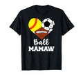 Ball Mamaw Heart Funny Softball Soccer T-Shirt - Unique Graphic Men Women - T-Shirt, Sweatshirt, Hoodie