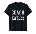Coach Kaylee Custom Football Soccer T-Shirt - Fun Novelty Design Unisex - T-Shirt, Sweatshirt, Hoodie