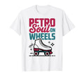 Roller Skating Nostalgia Skaters Fans T-Shirt - Streetwear Style for Adults - T-Shirt, Sweatshirt, Hoodie