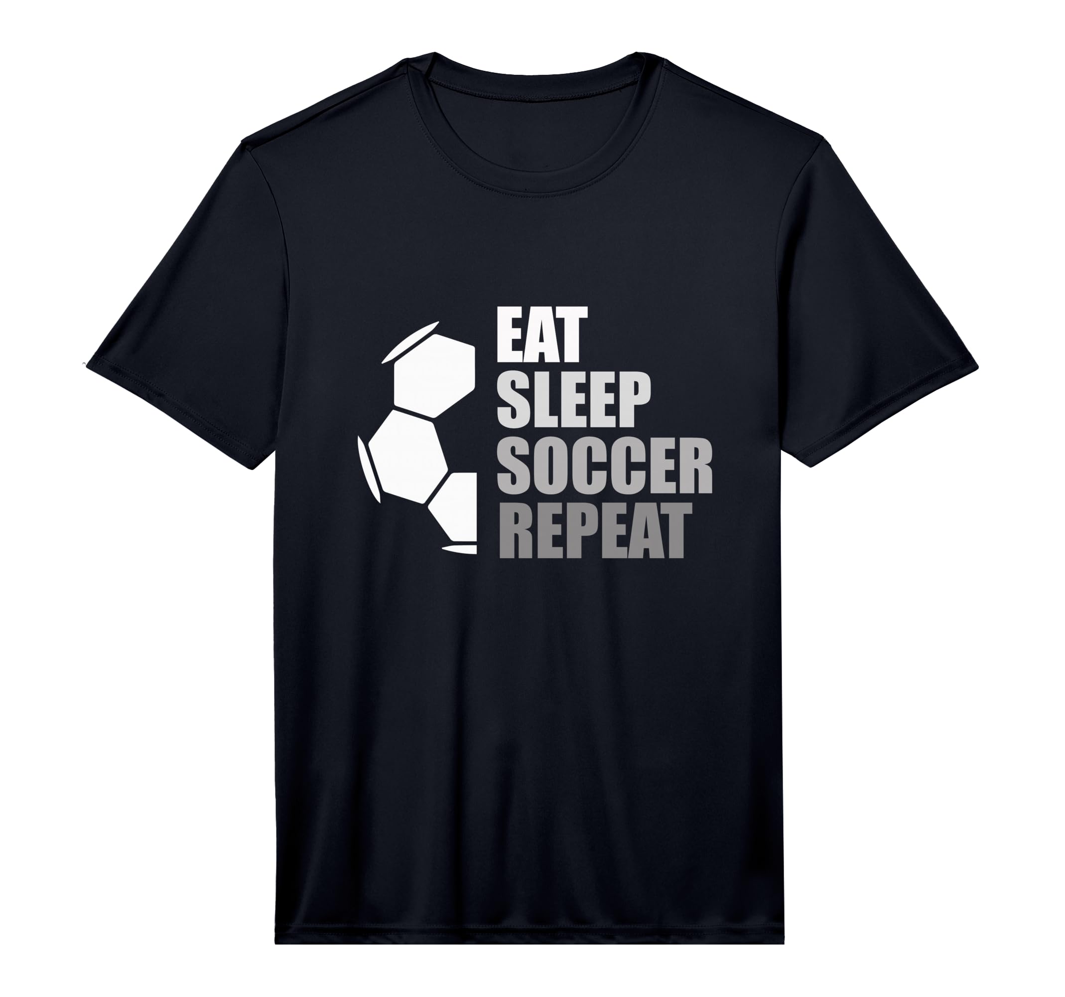 Eat Sleep Soccer Repeat Funny Soccer T-Shirt - Trendy Graphic Unisex - T-Shirt, Sweatshirt, Hoodie