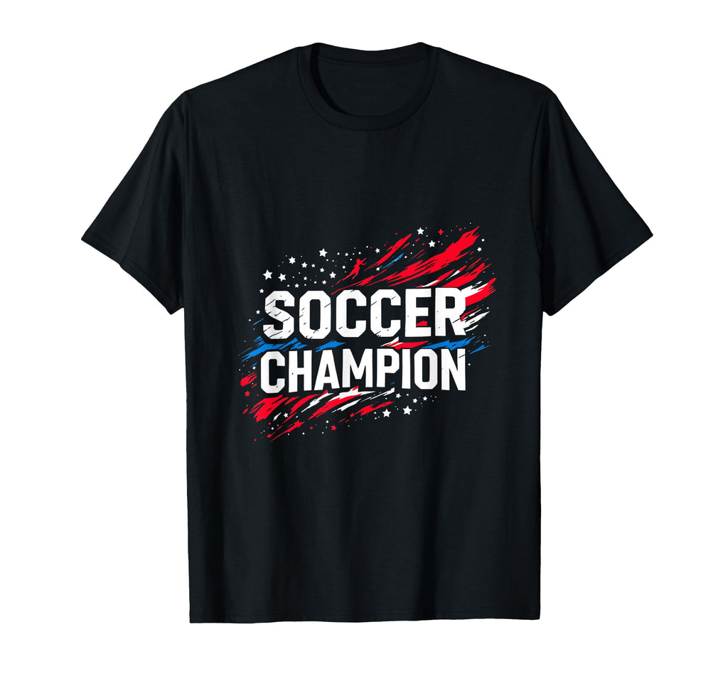 Soccer Champion Soccer Sports T-Shirt - Streetwear Style Men Women - T-Shirt, Sweatshirt, Hoodie