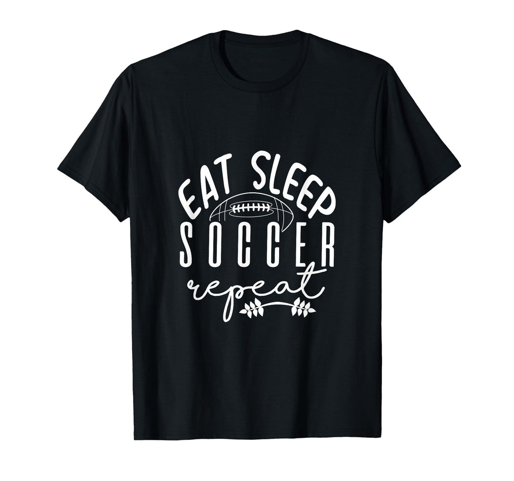 Eat Sleep Soccer Repeat T-Shirt - Trendy Graphic for Adults - T-Shirt, Sweatshirt, Hoodie