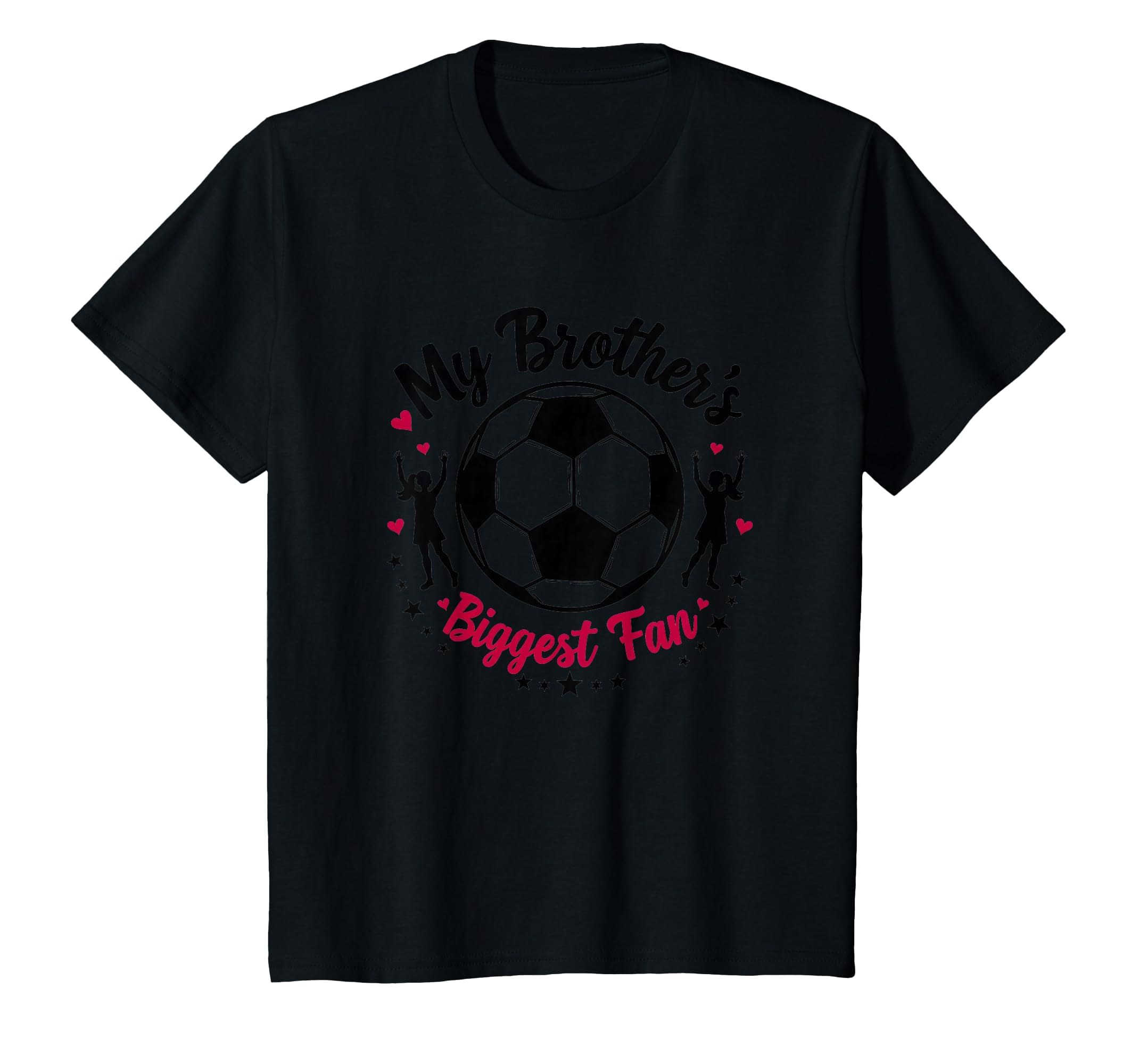 Soccer Sister My Brothers Biggest T-Shirt - Custom Art Print for Adults - T-Shirt, Sweatshirt, Hoodie