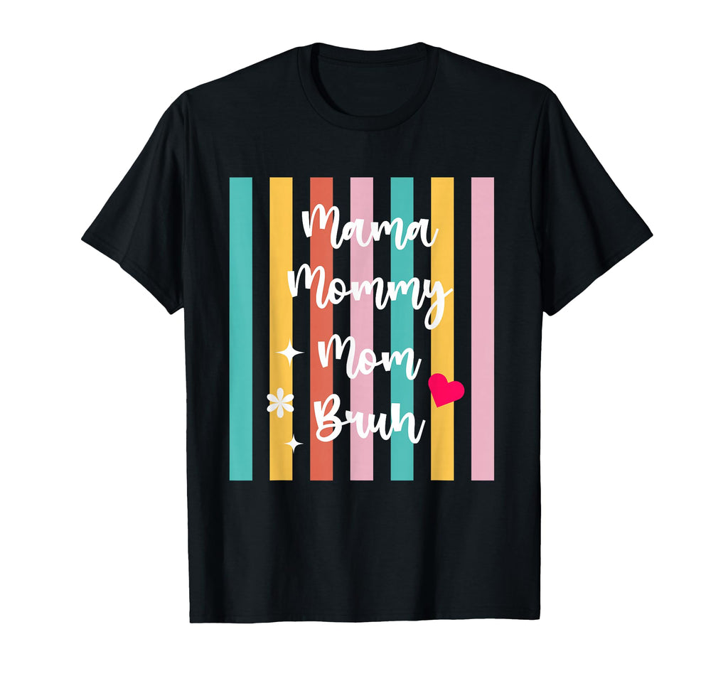 Ma Mama Mom Bruh T-Shirt - Unique Graphic for Adults - T-Shirt, Sweatshirt, Hoodie