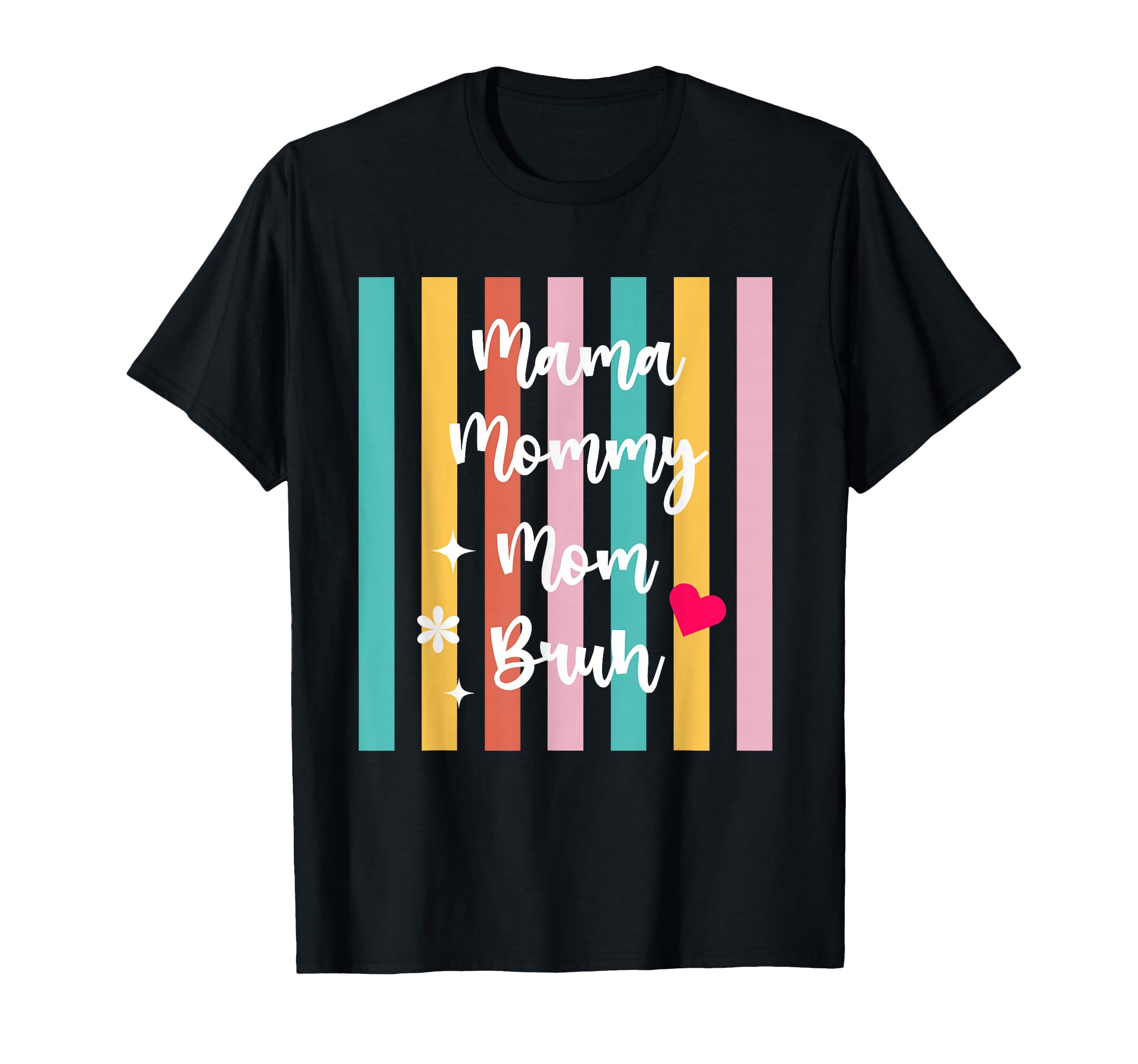 Ma Mama Mom Bruh T-Shirt - Unique Graphic for Adults - T-Shirt, Sweatshirt, Hoodie