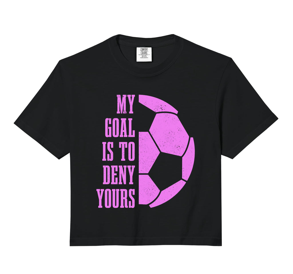 Soccer Goalie My Goal Is To Deny T-Shirt - Aesthetic Graphic for Adults - T-Shirt, Sweatshirt, Hoodie