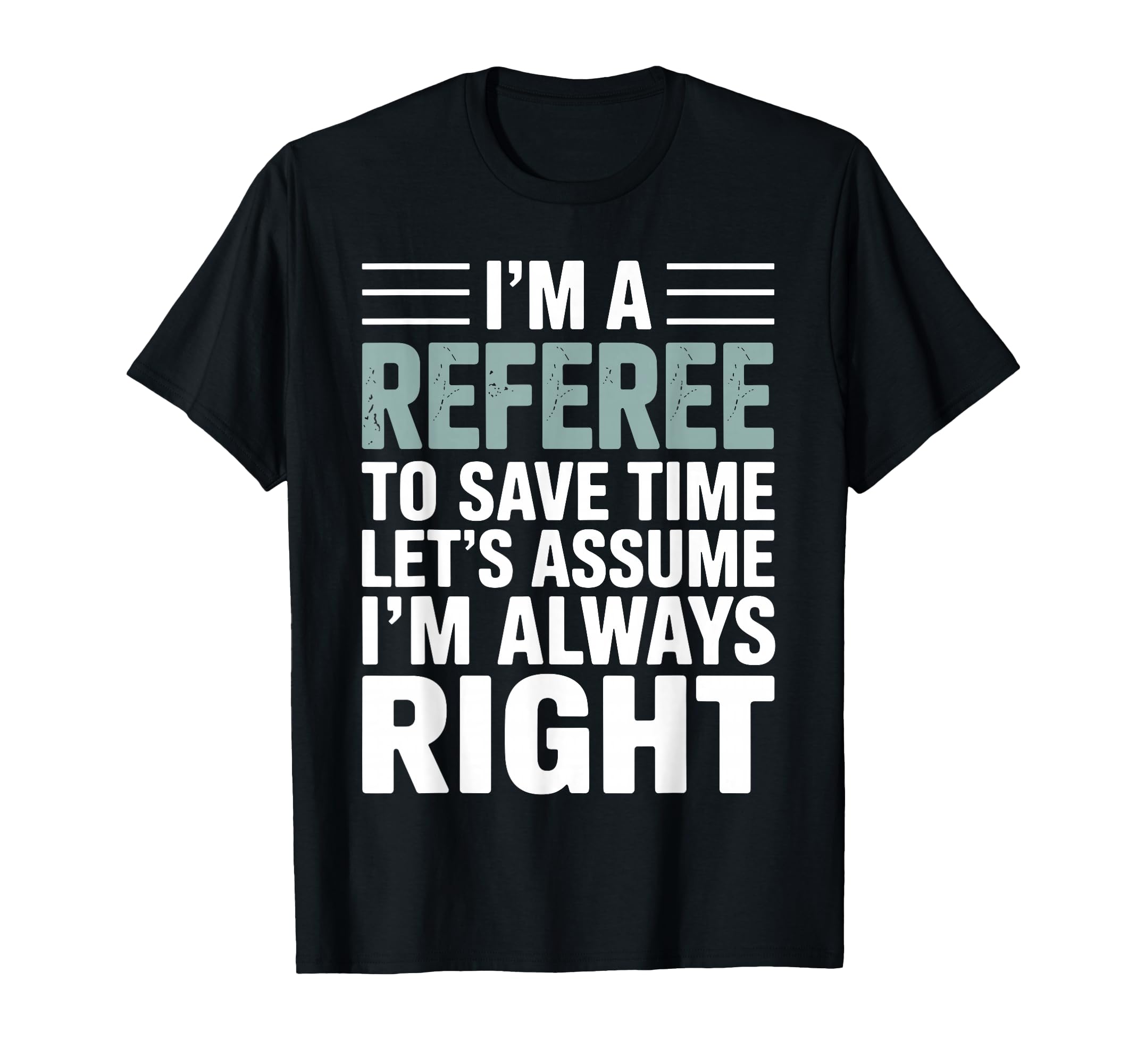 Funny Referee Art Soccer Football T-Shirt - Novelty Apparel Men Women - T-Shirt, Sweatshirt, Hoodie