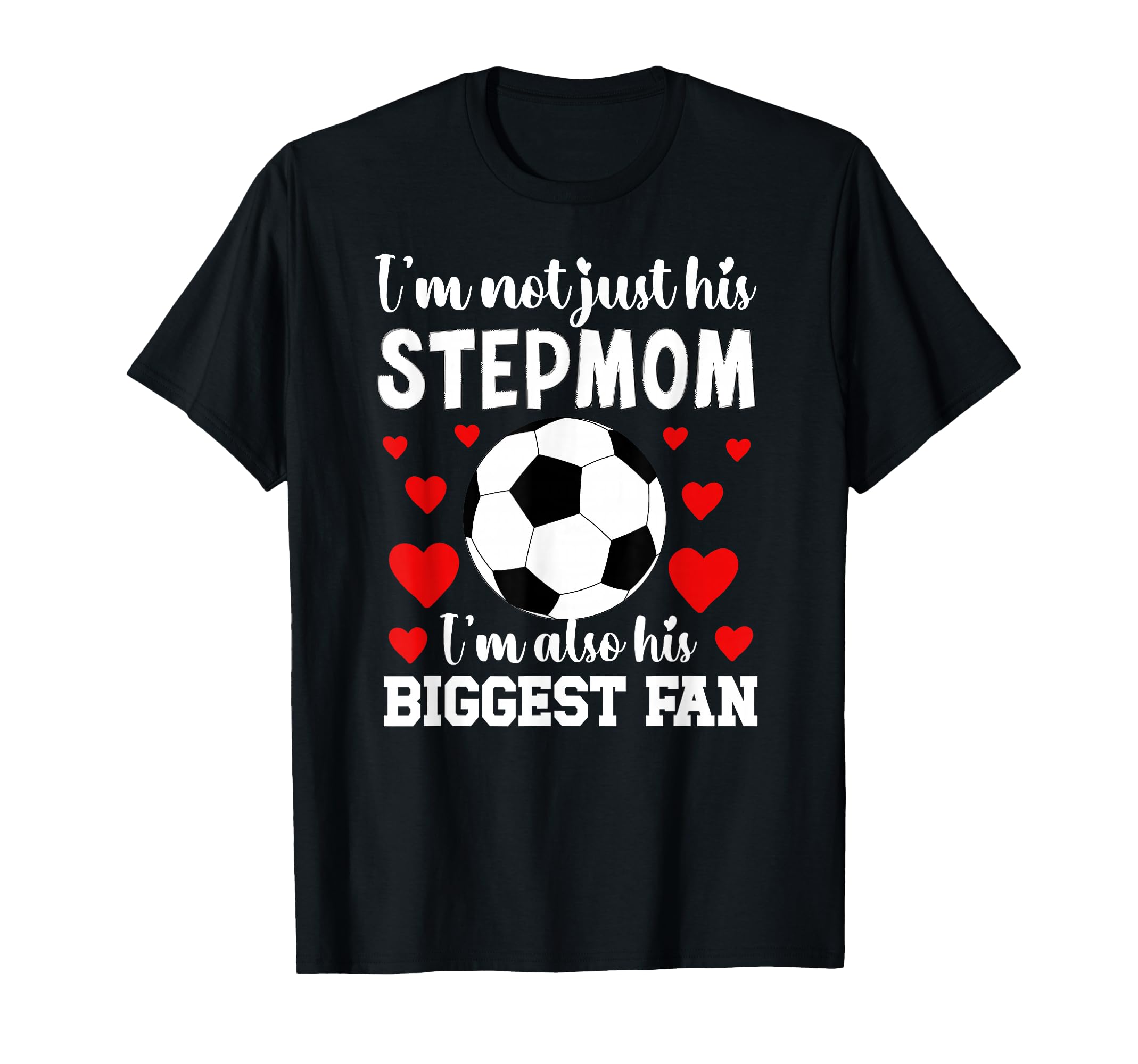 Biggest Fan Soccer Stepmom Soccer T-Shirt - Minimalist Print for Adults - T-Shirt, Sweatshirt, Hoodie