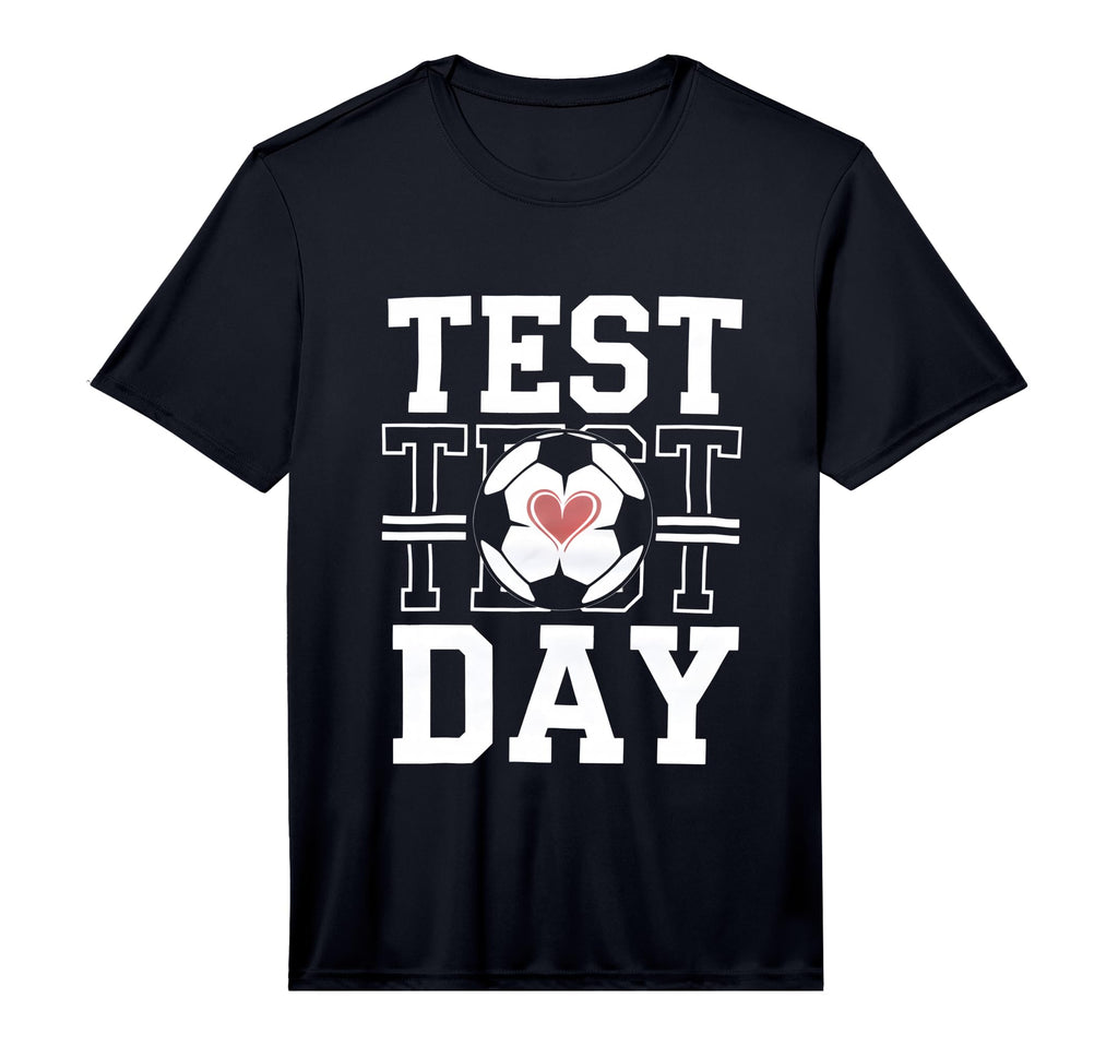 Test Day Soccer Testing Exam School T-Shirt - Graphic Print Men Women - T-Shirt, Sweatshirt, Hoodie