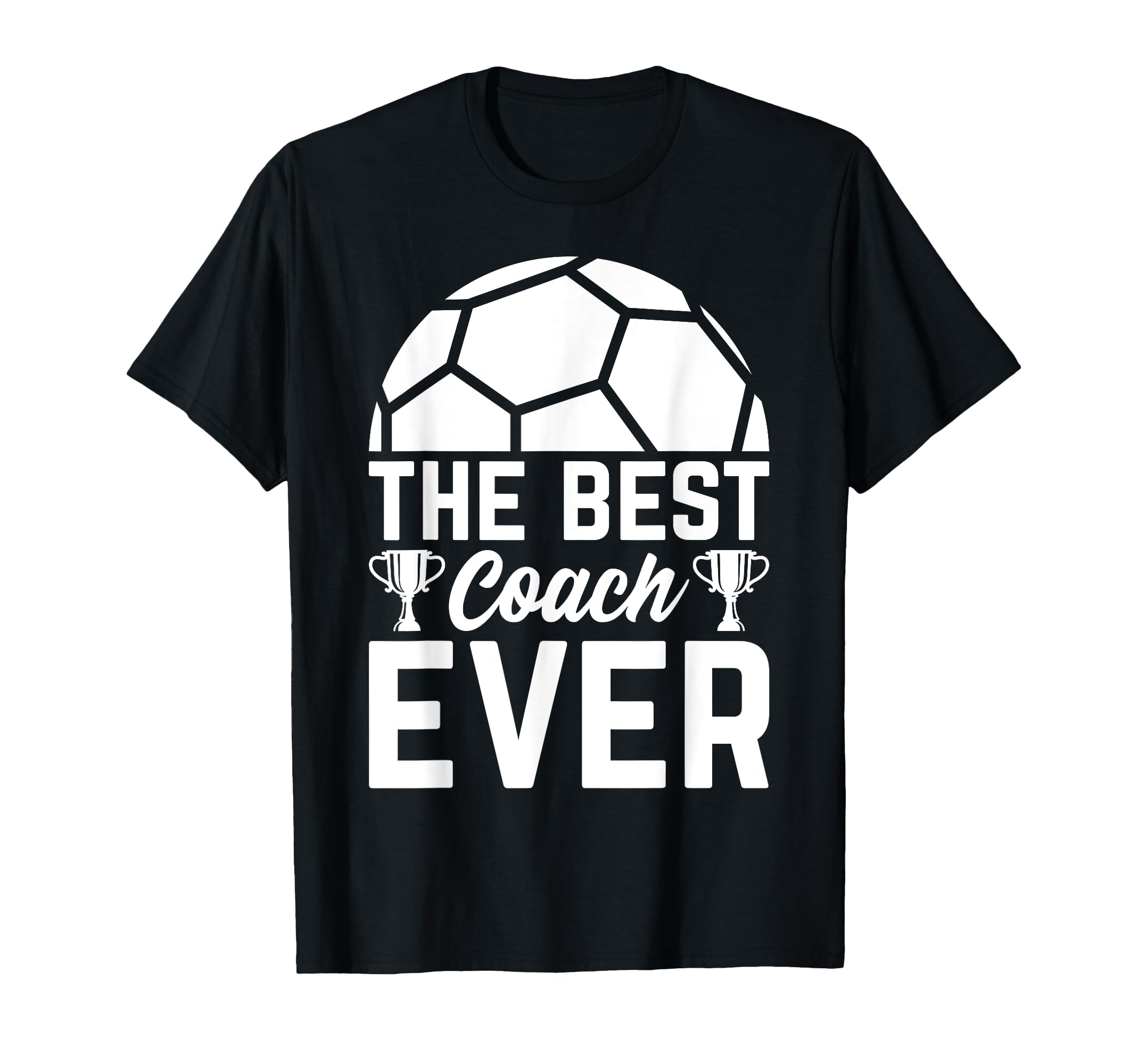 Best Soccer Coach Ever Soccer Trainer T-Shirt - Aesthetic Graphic Unisex - T-Shirt, Sweatshirt, Hoodie