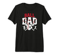 Mens Ball Dad Baseball Soccer Dad T-Shirt - Custom Art Print for Adults - T-Shirt, Sweatshirt, Hoodie