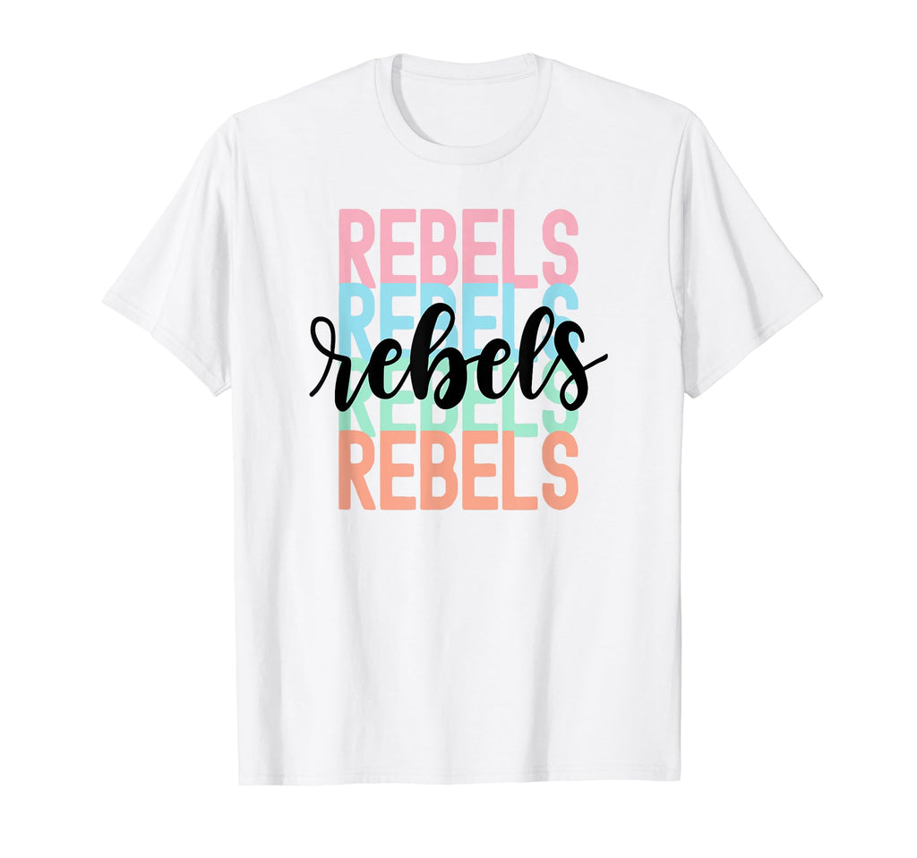 Rebels Team Mascot School Spirit T-Shirt - Streetwear Style for Adults - T-Shirt, Sweatshirt, Hoodie