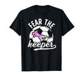 Fear Soccer Keeper Soccer Goalkeeper T-Shirt - Streetwear Style Men Women - T-Shirt, Sweatshirt, Hoodie