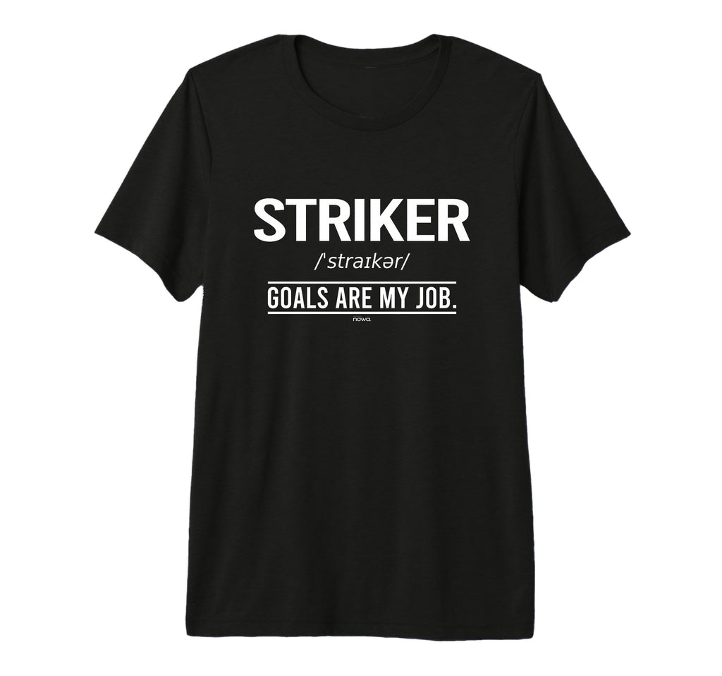 Football Striker Goals Are My Job T-Shirt - Streetwear Style for Adults - T-Shirt, Sweatshirt, Hoodie