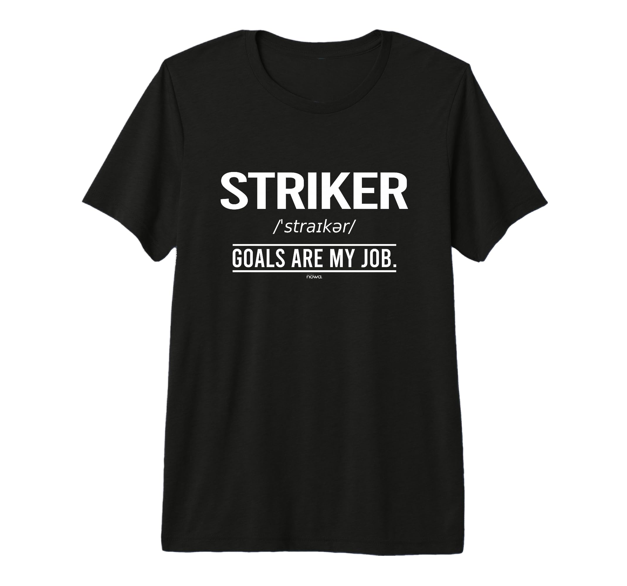 Football Striker Goals Are My Job T-Shirt - Streetwear Style for Adults - T-Shirt, Sweatshirt, Hoodie