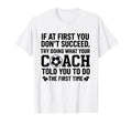 If First You Dont Succeed Try Doing T-Shirt - Streetwear Style Men Women - T-Shirt, Sweatshirt, Hoodie