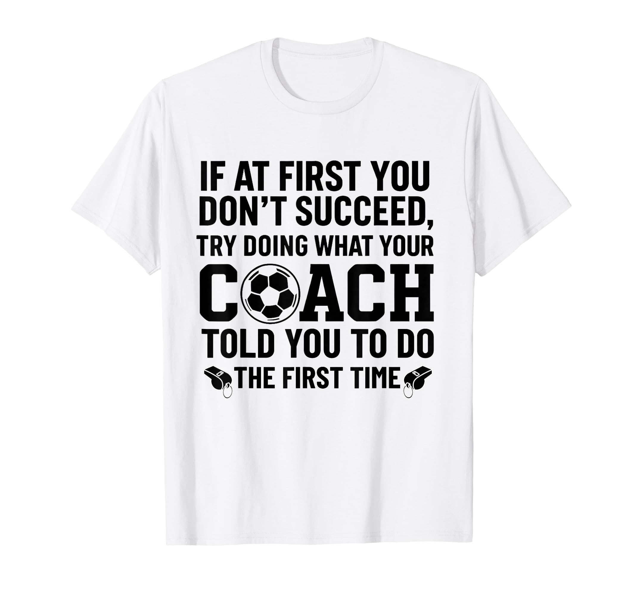 If First You Dont Succeed Try Doing T-Shirt - Streetwear Style Men Women - T-Shirt, Sweatshirt, Hoodie