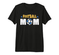 Football Mom Soccer Game Day Gift Proud T-Shirt - Custom Art Print Unisex - T-Shirt, Sweatshirt, Hoodie