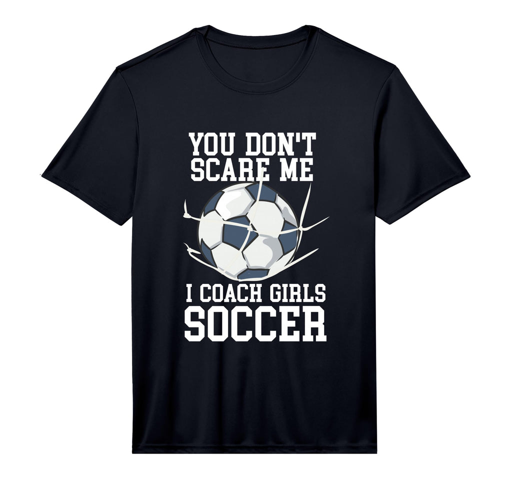 Mens You Dont Scare Me I Coach T-Shirt - Custom Art Print for Adults - T-Shirt, Sweatshirt, Hoodie