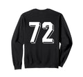 Number 72 Backside 80S 90S Team Sweatshirt - Streetwear Style Men Women - T-Shirt, Sweatshirt, Hoodie