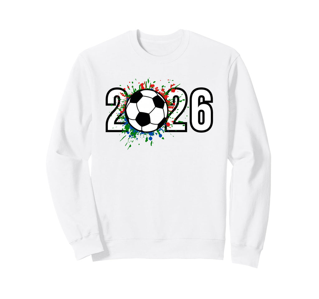 2026 Soccer Play Game Year Sweatshirt - Casual Everyday Wear for Adults - T-Shirt, Sweatshirt, Hoodie