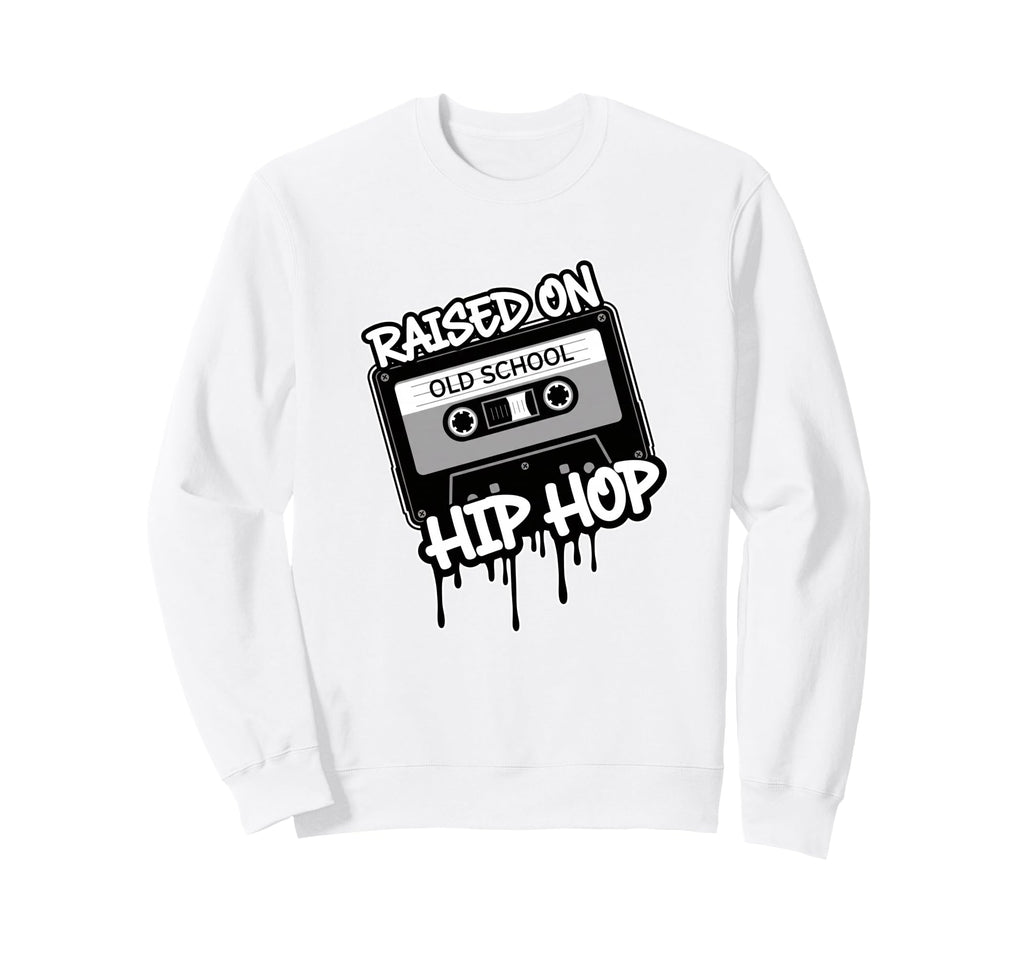 Raised Hip Hop Old School Cassette Sweatshirt - Custom Art Print Men Women - T-Shirt, Sweatshirt, Hoodie