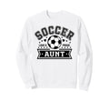 Loud Proud Soccer Aunt Auntie Team Sweatshirt - Aesthetic Graphic Men Women - T-Shirt, Sweatshirt, Hoodie