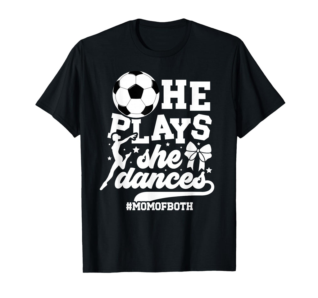 Mom Both Soccer And Dance Mom T-Shirt - Minimalist Print for Adults - T-Shirt, Sweatshirt, Hoodie