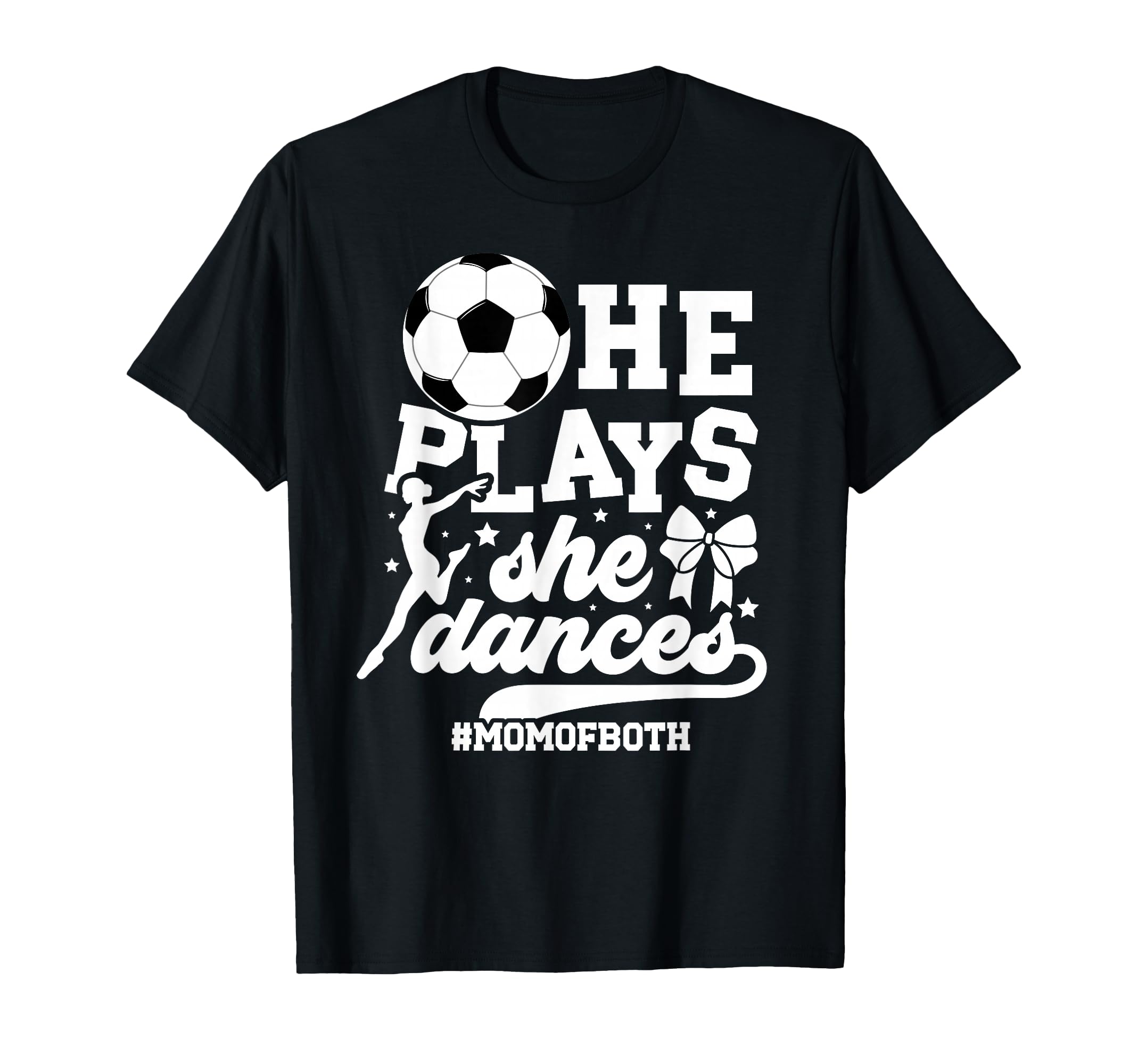 Mom Both Soccer And Dance Mom T-Shirt - Minimalist Print for Adults - T-Shirt, Sweatshirt, Hoodie