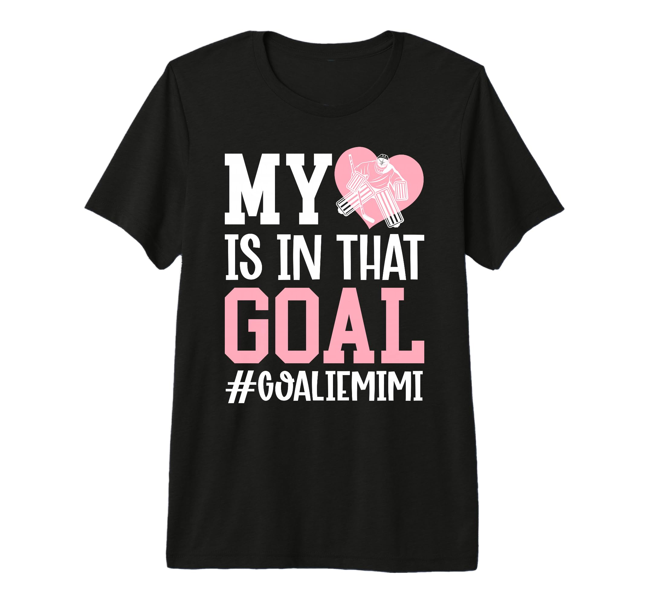 Proud Ice Hockey Goalie Mimi Hockey T-Shirt - Minimalist Print Men Women - T-Shirt, Sweatshirt, Hoodie