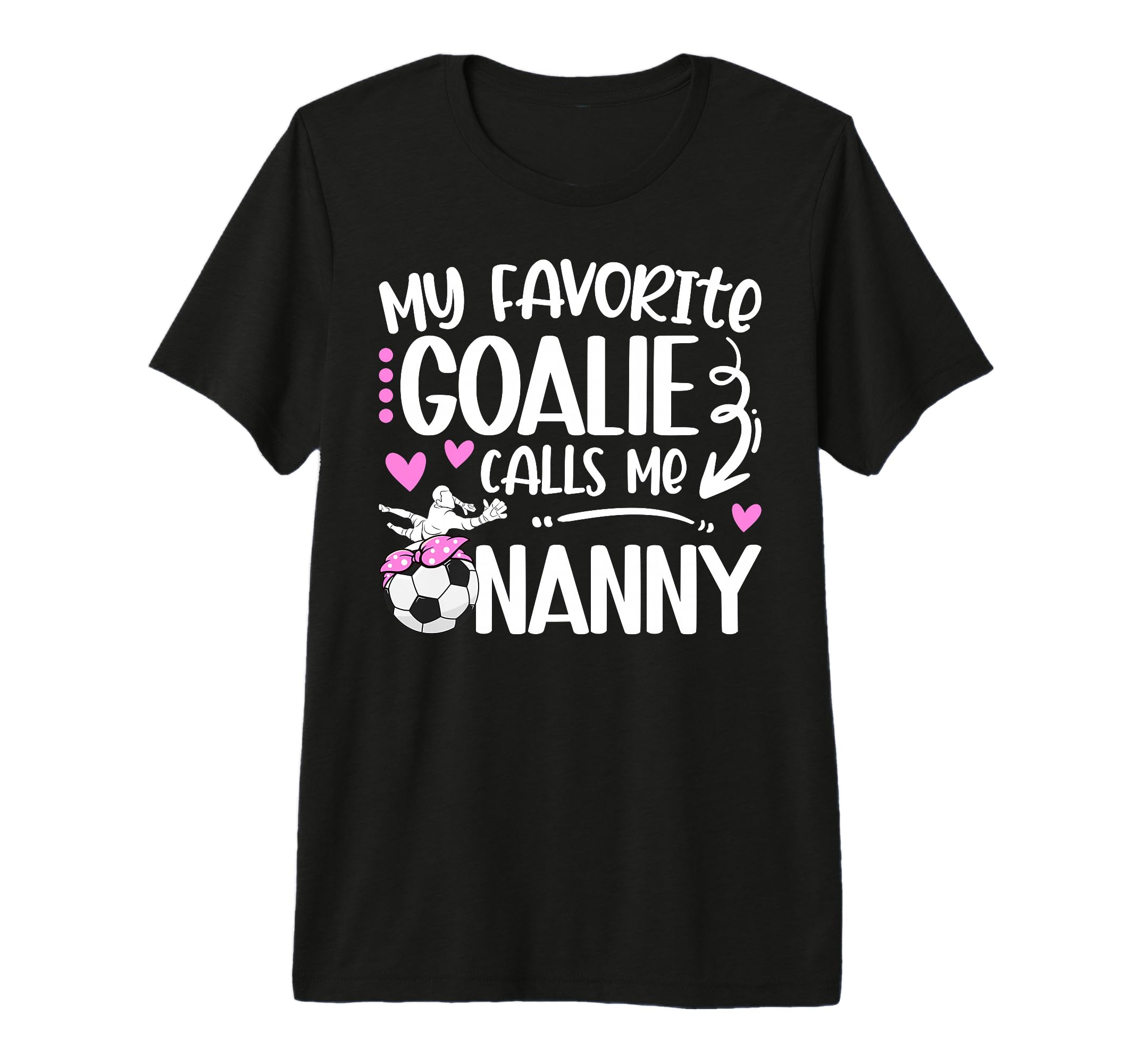 My Favorite Soccer Goalie Nanny Soccer T-Shirt - Aesthetic Graphic Unisex - T-Shirt, Sweatshirt, Hoodie
