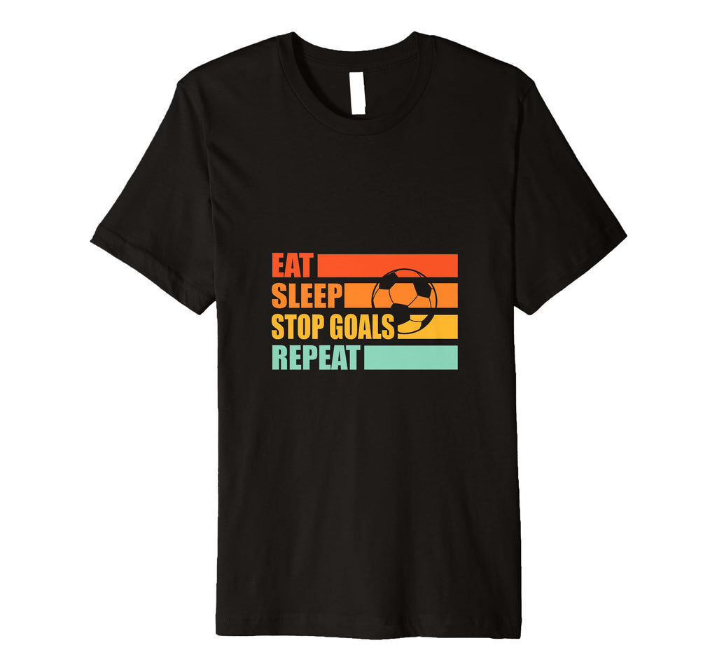 Soccer Player Goalie Stop Goals T-Shirt - Graphic Print for Adults - T-Shirt, Sweatshirt, Hoodie