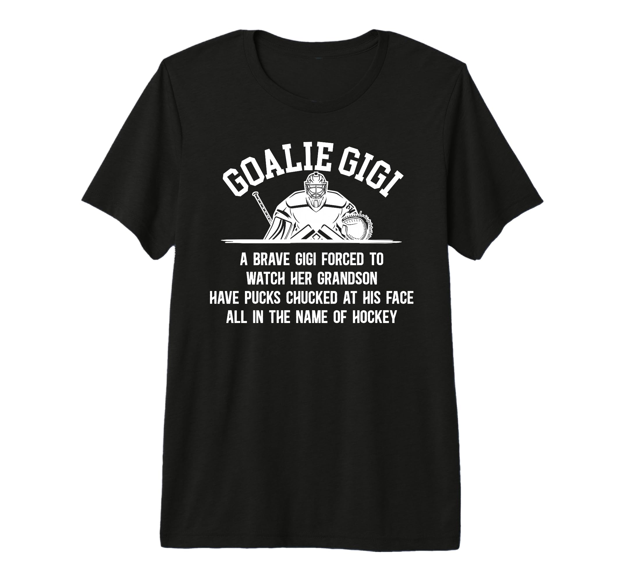 Hockey Goalie Gigi Hockey Keeper Gigi T-Shirt - Unique Graphic Unisex - T-Shirt, Sweatshirt, Hoodie