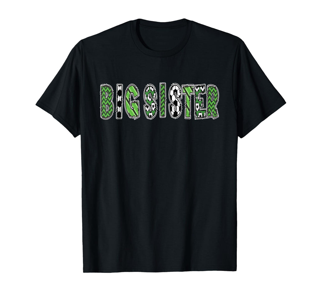 Soccer Big Sister Birthday Party T-Shirt - Aesthetic Graphic Men Women - T-Shirt, Sweatshirt, Hoodie