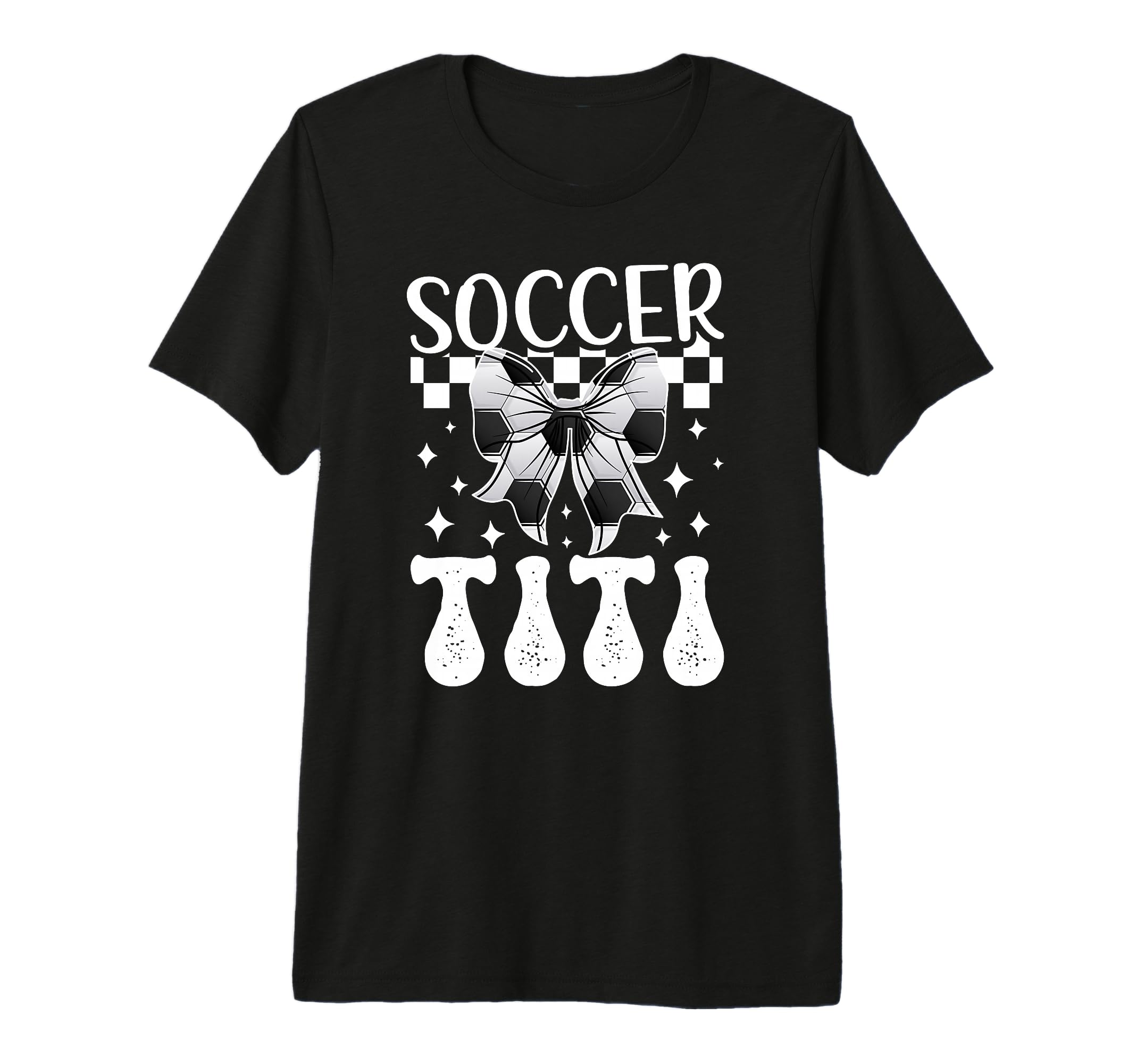 Soccer Titi Coquette Titi Soccer Player Titi T-Shirt - Graphic Print Unisex - T-Shirt, Sweatshirt, Hoodie