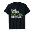 Eat Sleep Soccer Repeat Love Goal T-Shirt - Custom Art Print Men Women - T-Shirt, Sweatshirt, Hoodie