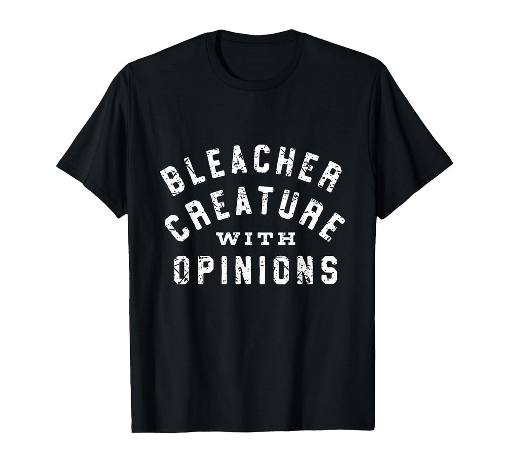 Bleacher Creature Opinions Funny T-Shirt - Minimalist Print Men Women - T-Shirt, Sweatshirt, Hoodie