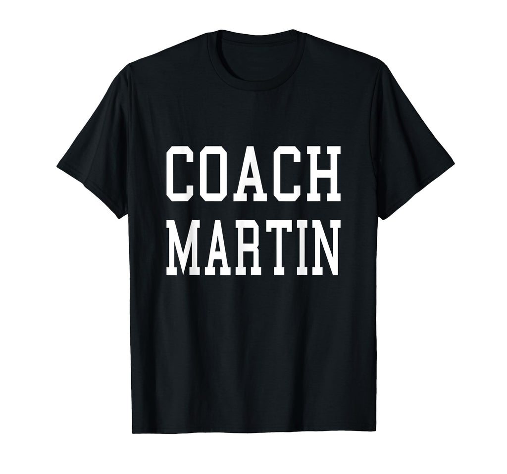 Coach Martin Custom Football Soccer T-Shirt - Graphic Print Men Women - T-Shirt, Sweatshirt, Hoodie