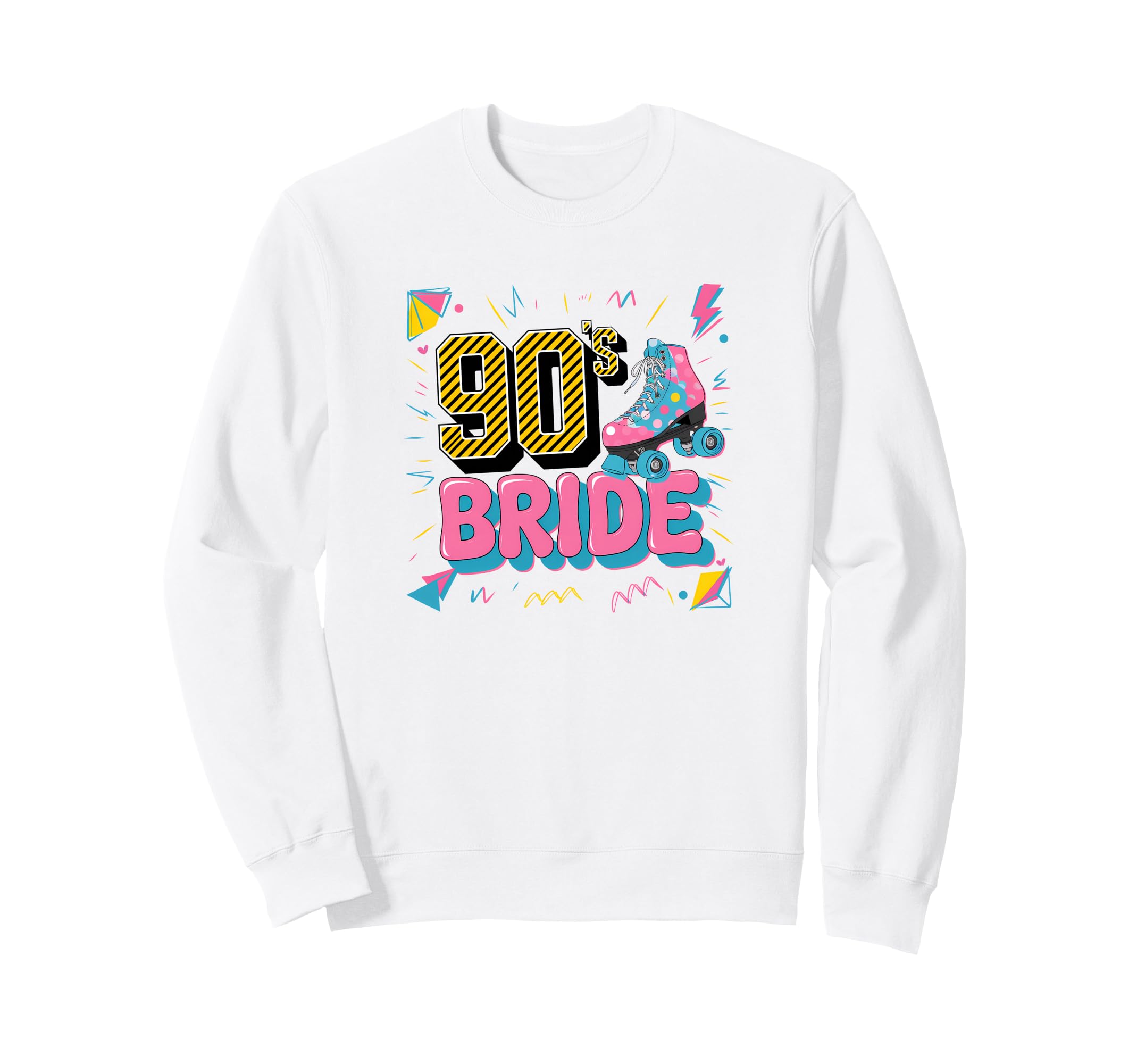 90S Bride Bachelorette Party Roller Sweatshirt - Trendy Graphic Unisex - T-Shirt, Sweatshirt, Hoodie