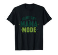 Game Day Mama Mode Soccer Mom T-Shirt - Fun Novelty Design Men Women - T-Shirt, Sweatshirt, Hoodie