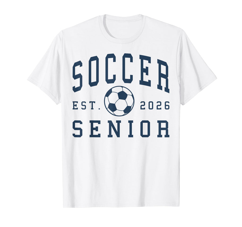 Soccer Senior Night Soccer Senior 2026 T-Shirt - Aesthetic Graphic Unisex - T-Shirt, Sweatshirt, Hoodie